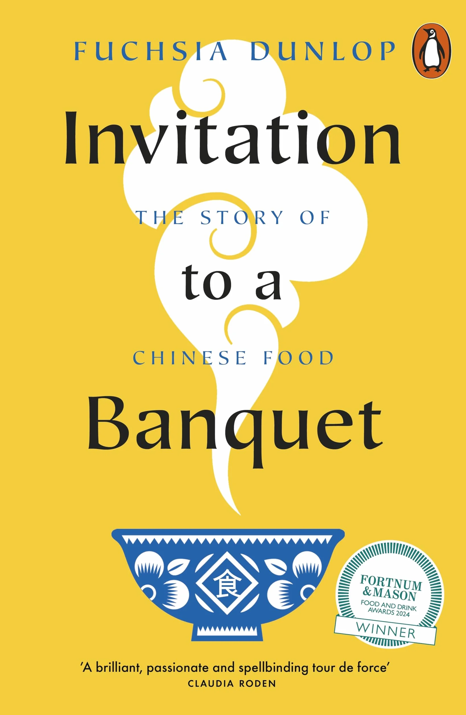 Invitation to a Banquet: The Story of Chinese Food