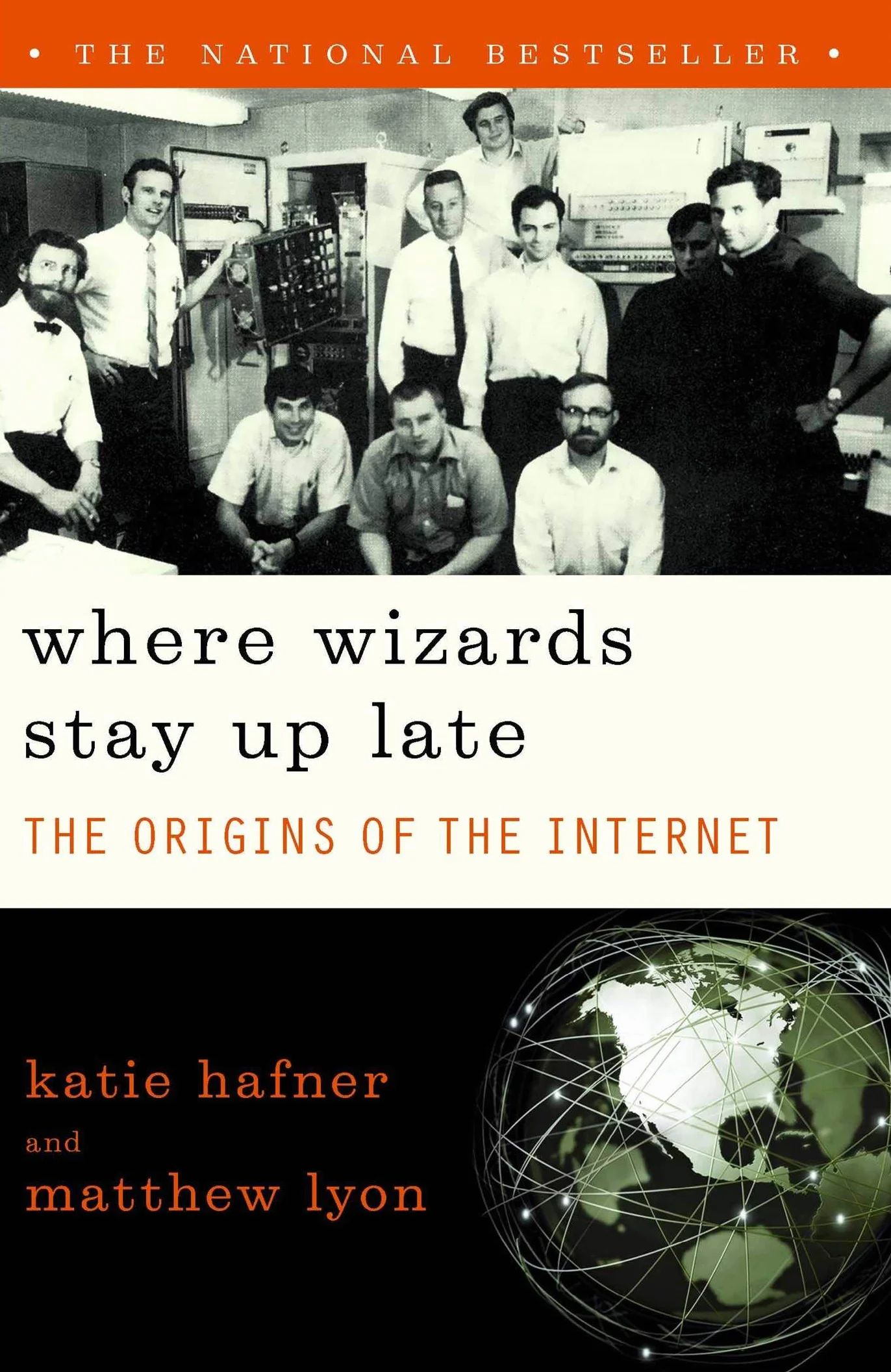 Where Wizards Stay Up Late: The Origins of the Internet