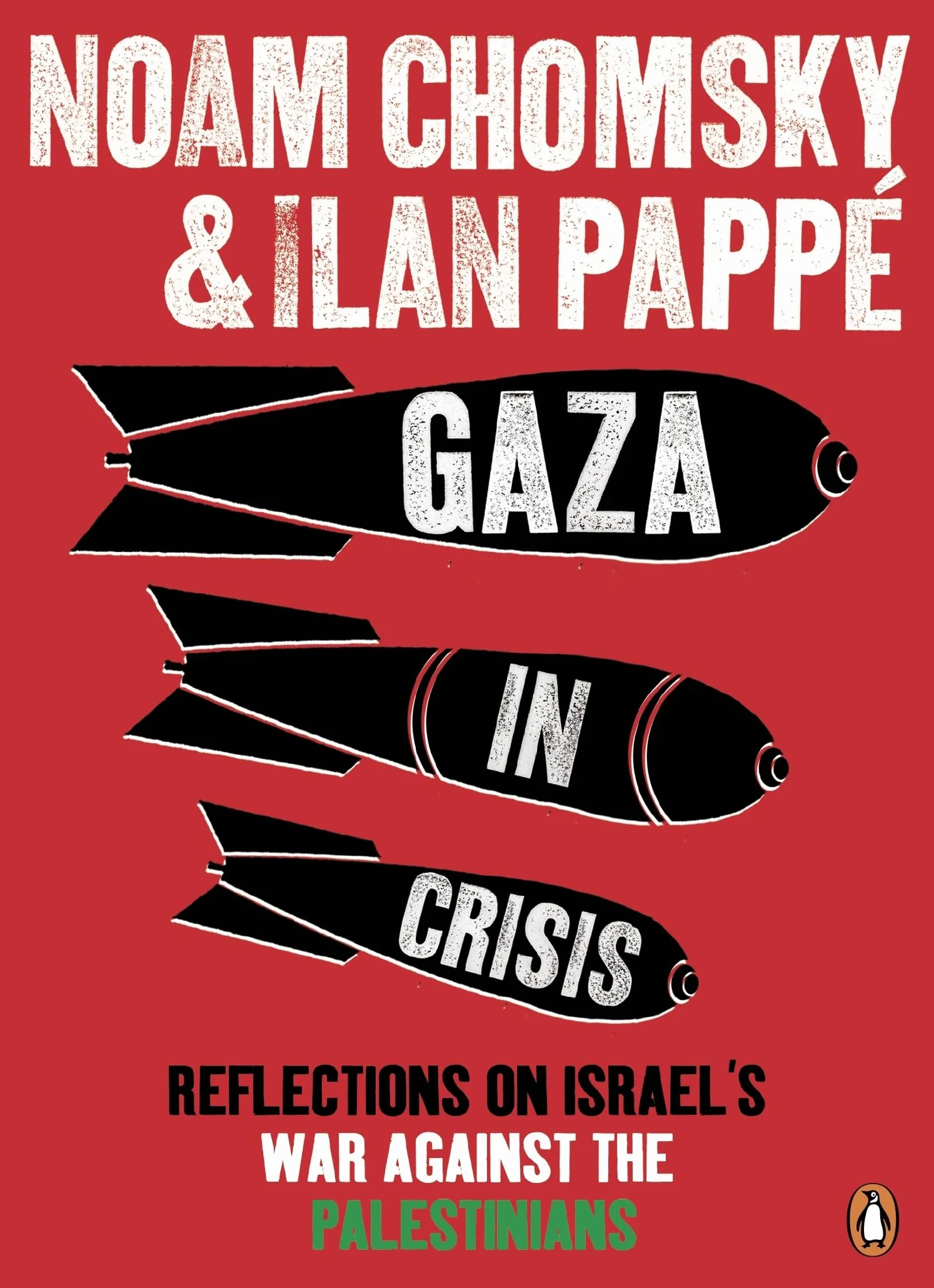 Gaza in Crisis: Israel's War Against the Palestinians Reflections