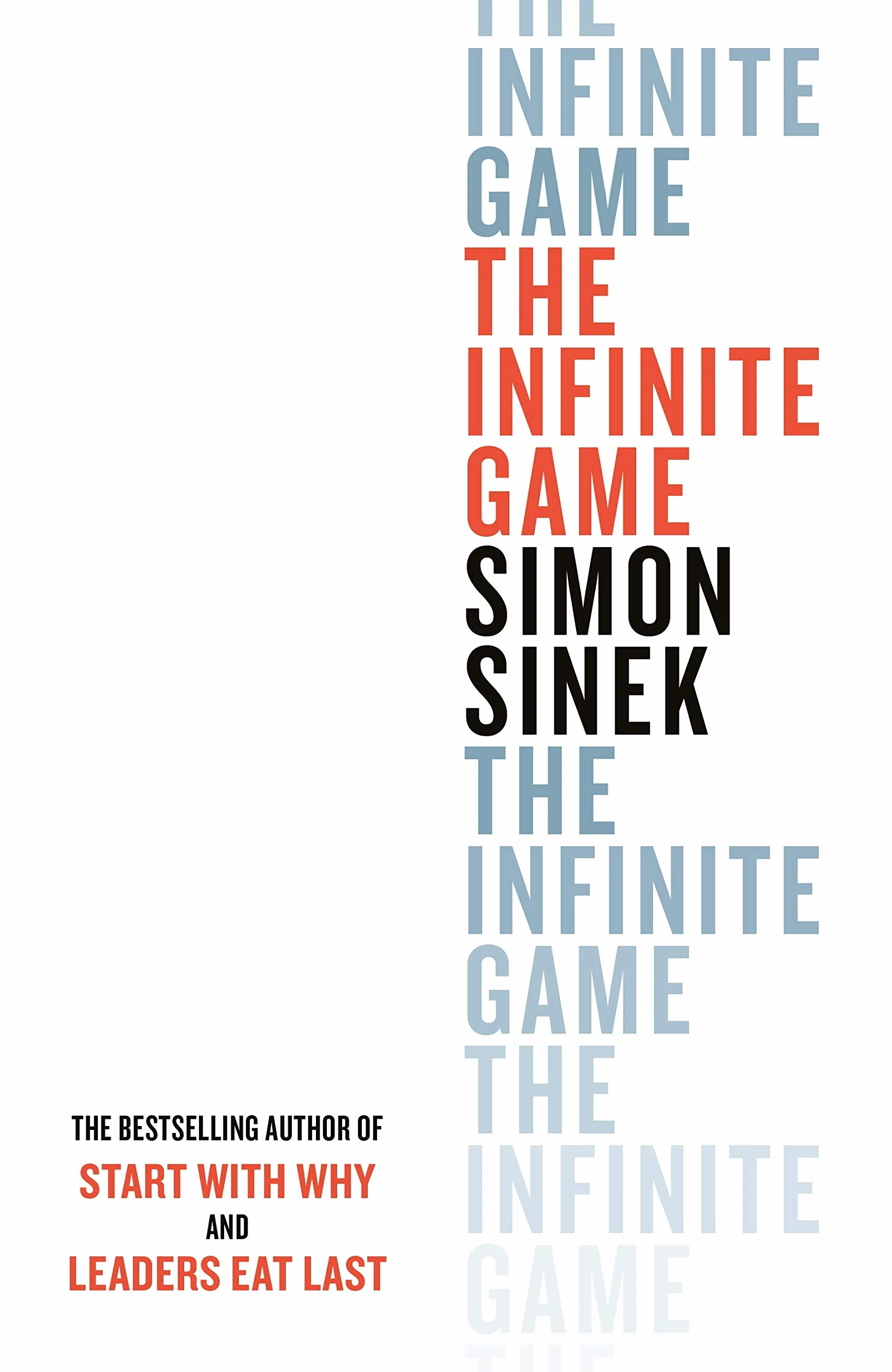 The Infinite Game: From the bestselling author of Start With Why