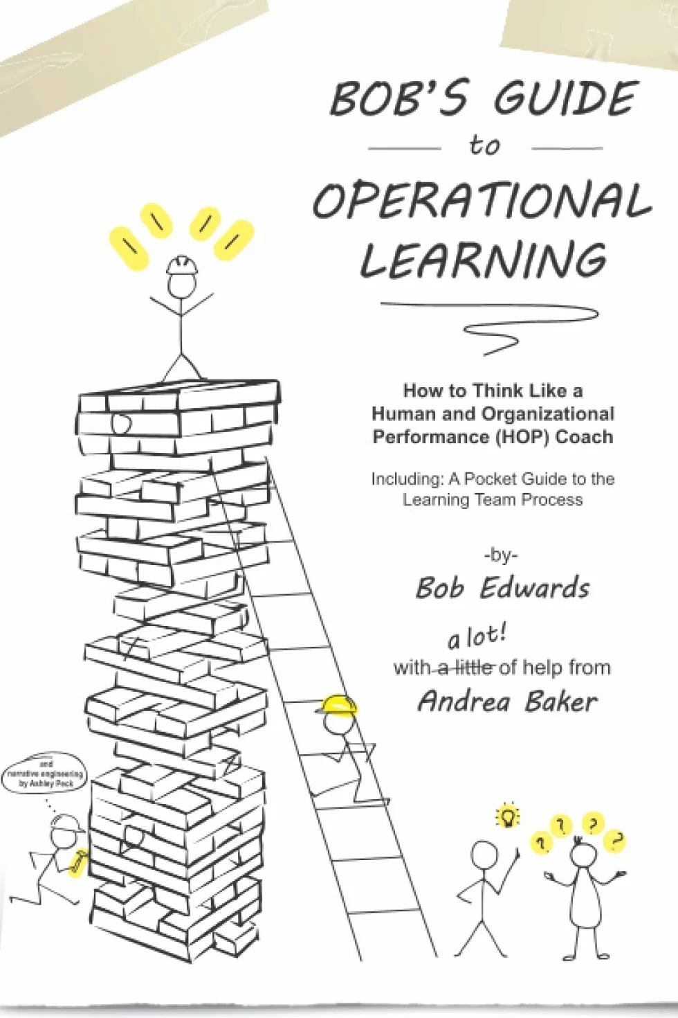 Bob's Guide to Operational Learning: Think Like a Human & HOP Coach