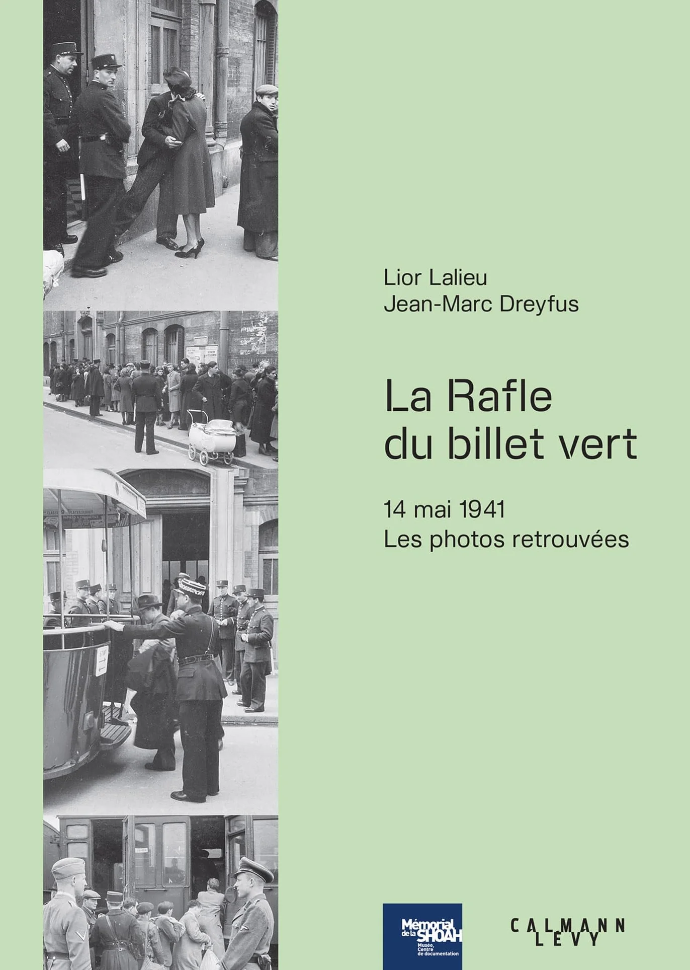 La rafle du « Billet vert »: 14 mai 1941, les photos retrouvées