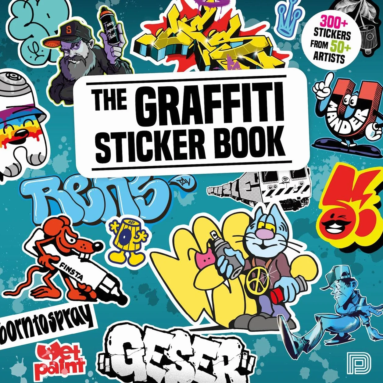 The Graffiti Sticker Book /anglais: 300+ Stickers from 50+ Artists