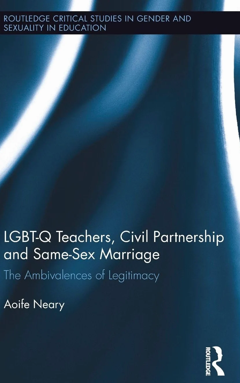 LGBT-Q Teachers, Civil Partnership and Same-Sex Marriage: The Ambivalences of Legitimacy
