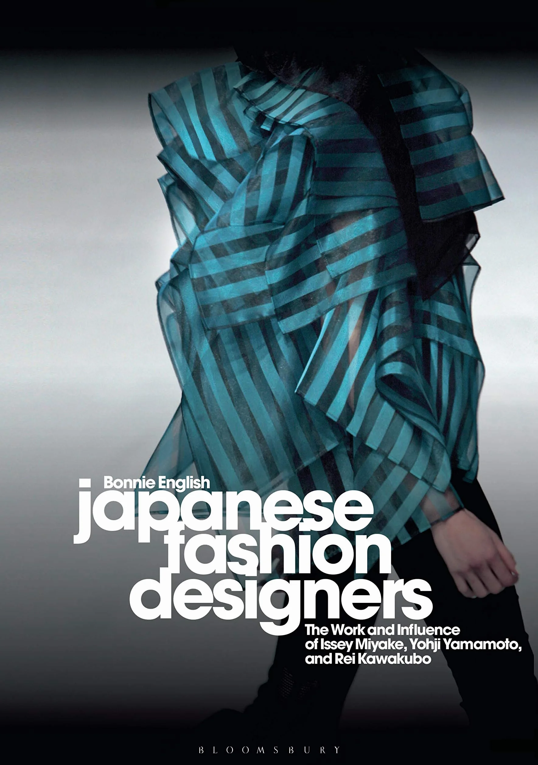 Japanese Fashion Designers: Issey Miyake, Yohji Yamamoto, Rei Kawakubo