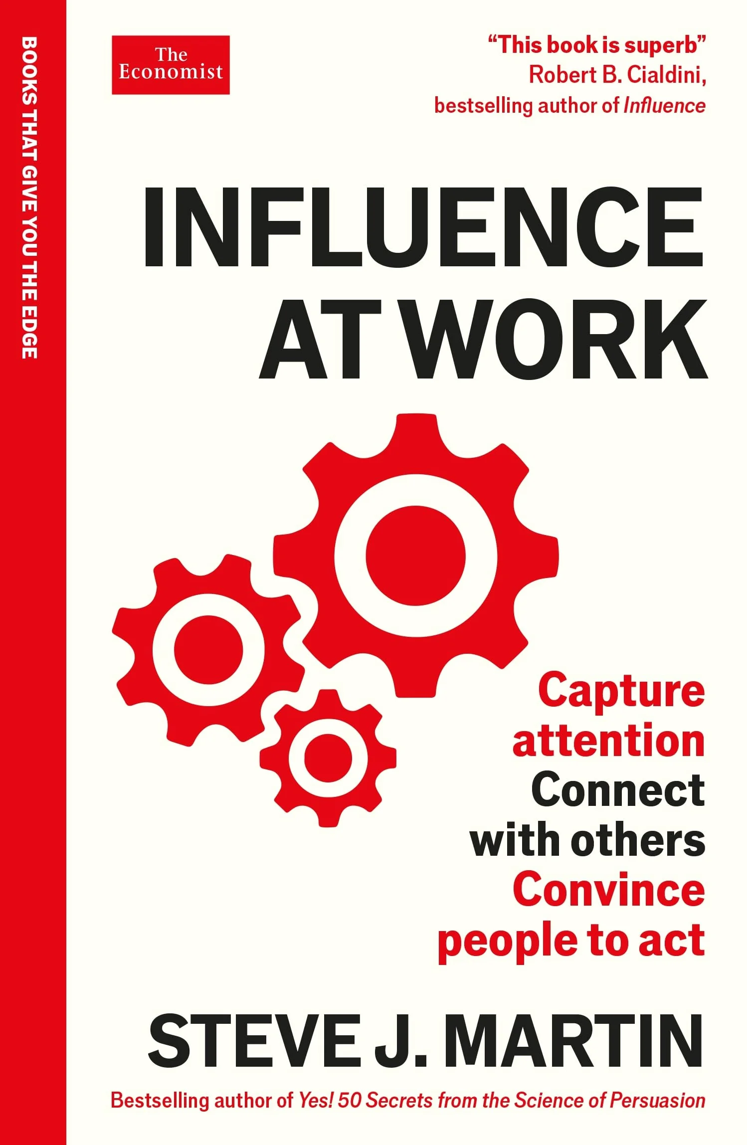 Influence at Work: An Economist Edge book
