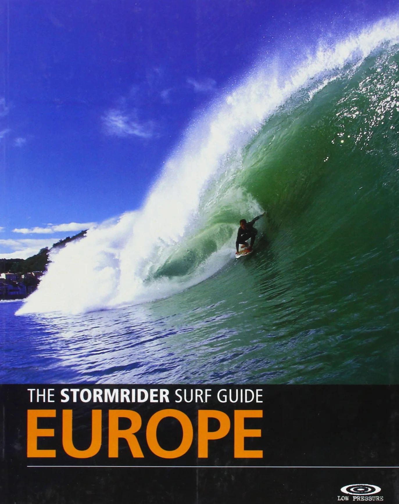 The Stormrider Surf Guide: Europe