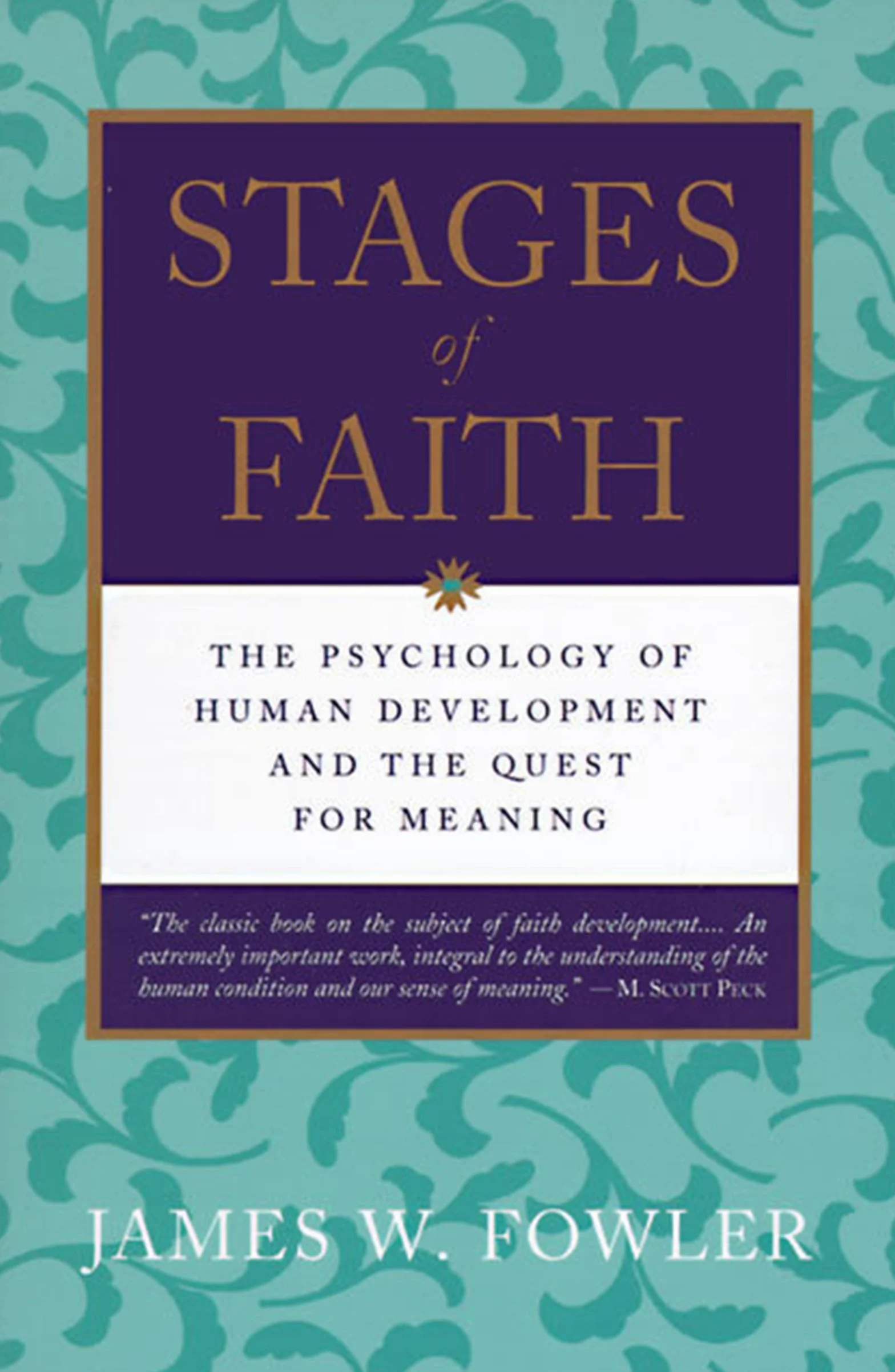 Stages of Faith: The Psychology of Human Development
